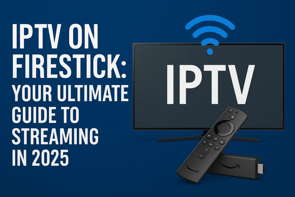 IPTV on Firestick